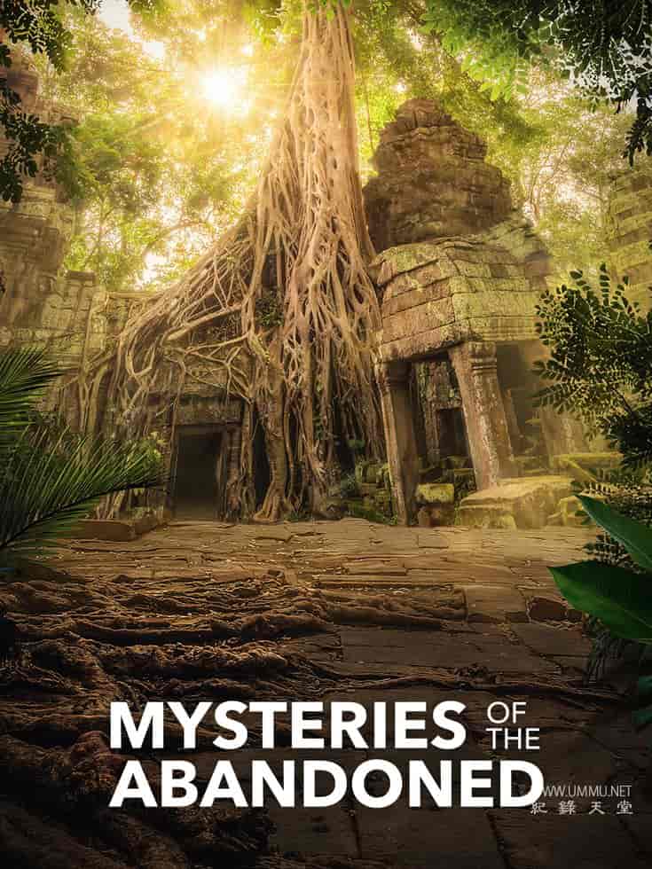 废弃建筑之谜 第11季全8集 Mysteries of the Abandoned