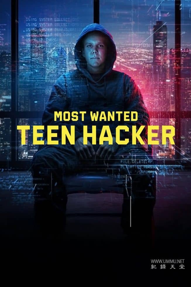 头号通缉犯：少年黑客 Most Wanted: Teen Hacker