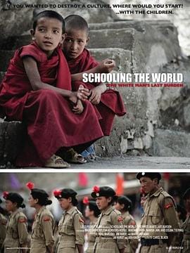 教化全球 Schooling the World: The White Man's Last Burden