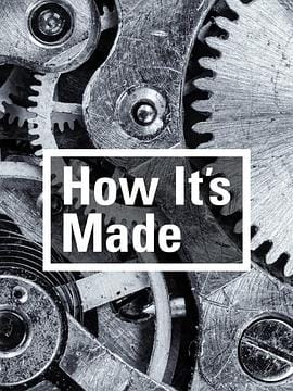 制造的原理 第十三季 How It's Made Season 13
