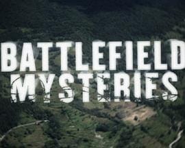 战场悬疑 Battlefield Mysteries