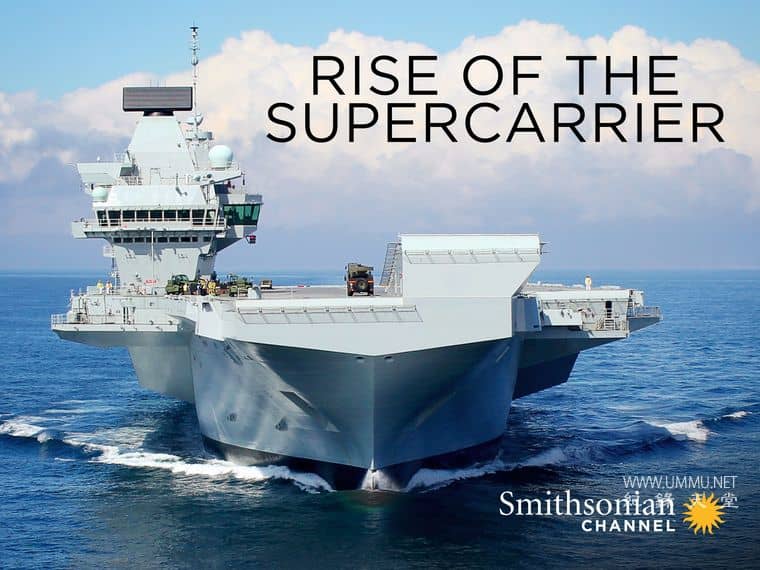 超级航母的崛起 Rise of the Supercarrier