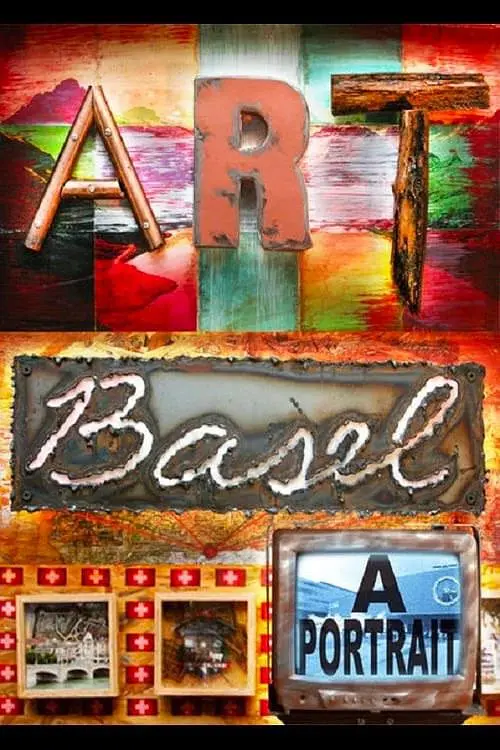 艺境巴塞尔 Art Basel: A Portrait