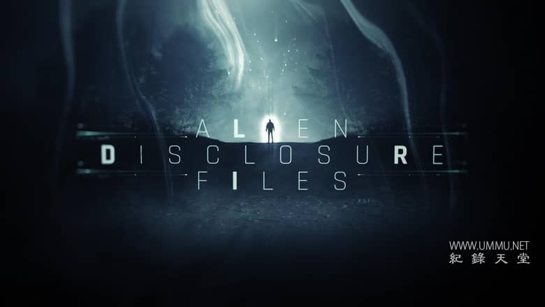 外星人披露文件 Alien Disclosure Files