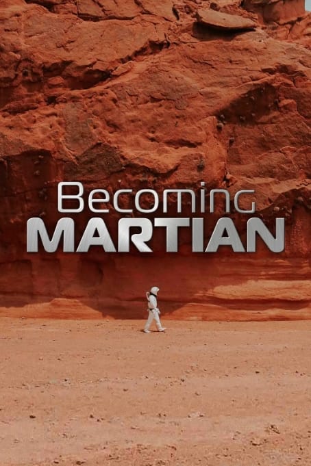 成为火星人 Becoming Martian