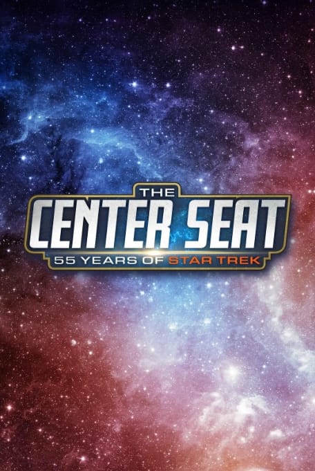 C位登舰 The Center Seat: 55 Years of Star Trek