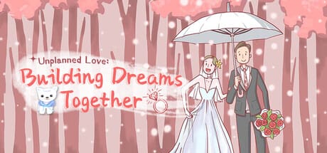 婚姻有点甜|官方中文|Unplanned Love: Building Dreams Together