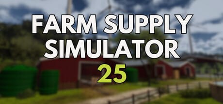 农场补给模拟器25|官方中文|Farm Supply Simulator 25