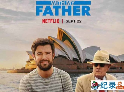 Netflix人文旅行纪录片《带着老爸去旅行 Jack Whitehall: Travels with My Father》第4季中字 1080P纪录片资源百度云盘下载