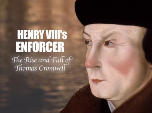 亨利八世的执行官：托马斯·克伦威尔的沉浮 Henry VIII's Enforcer: The Rise and Fall of Thomas Cromwell