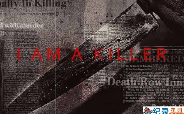 Netflix犯罪心理纪录片《我杀人 I am a Killer》第3季全6集 英语中字 1080P/MKV/7.74G