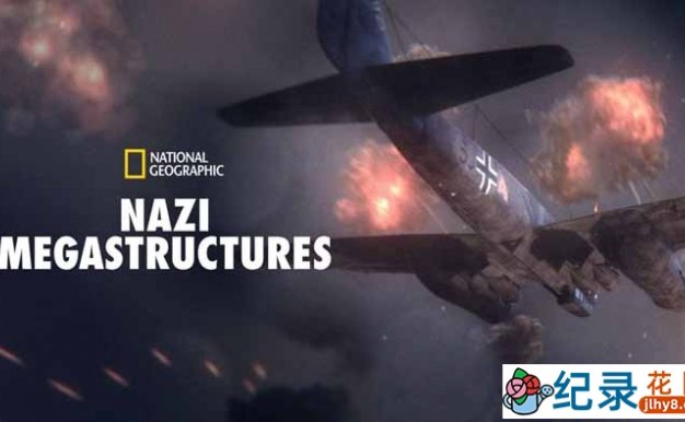 国家地理军事武器纪录片《纳粹二战工程 Nazi Megastructures》第1季全6集中字 自媒体解说素材百度云盘下载 1080P/MKV/15G