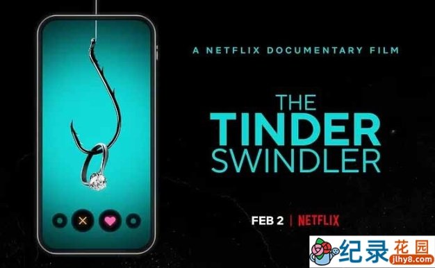 Netflix反诈纪录片《诈骗王 The Tinder Swindler》全1集中字 1080P高清纪录片资源百度云盘下载