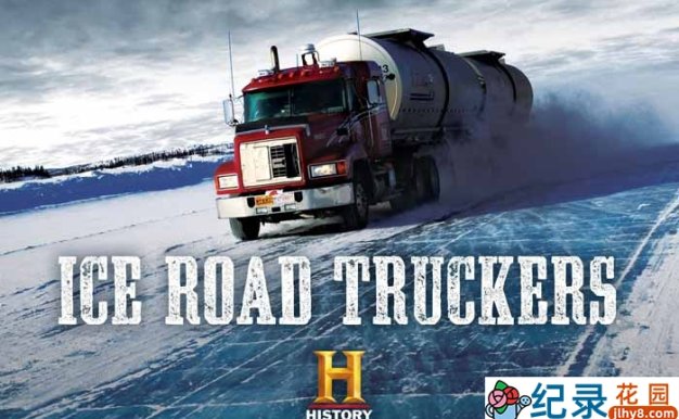 公路货运纪录片《冰路卡车司机 Ice Road Truckers》第1-2季中字 720P/1080P自媒体解说素材百度云盘下载