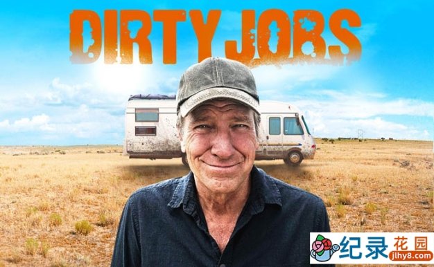 探索频道肮脏工作纪录片《干尽苦差事 房车旅行 Dirty Jobs Rowed Trip》第1季原版无字 720P/1080i高清纪录片资源百度云盘下载