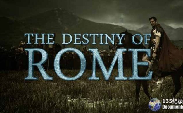 国家地理历史文明纪录片《罗马的命运 The destiny of Rome》全2集 720P/1080i高清纪录片百度云下载