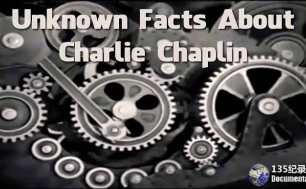 CCTV央视艺术历史纪录片《卓别林秘史 Unknown Chaplin》全3集 720P/1080i高清纪录片百度云下载