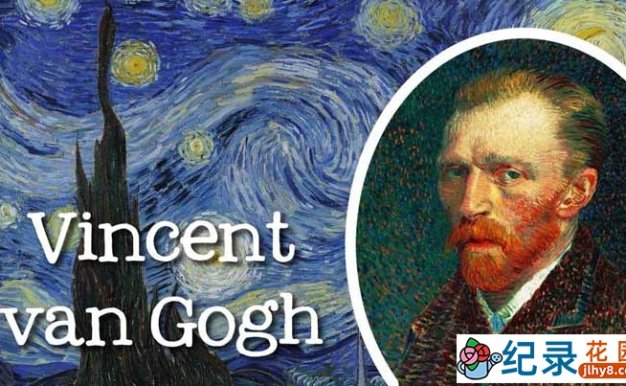 历史人物纪录片《文森特梵高全传 Vincent·van·Gogh the Full Story》全3集 标清纪录片百度云下载