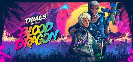 [PC]特技摩托：血龙/Trials of the Blood Dragon