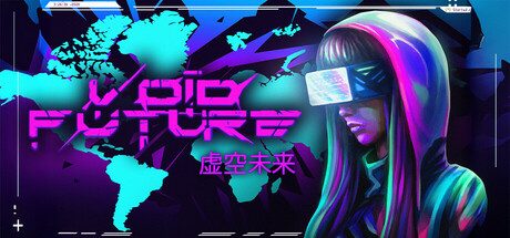[PC]虚空未来：骇客协议/Void Future: Hacking Protocol