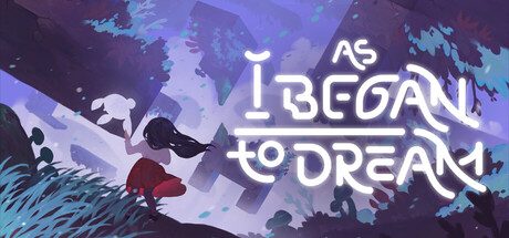 [PC]当我开始做梦时/As I Began To Dream