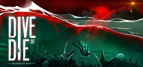 [PC]生死深潜：雨之子民/DIVE or DIE – Children of Rain