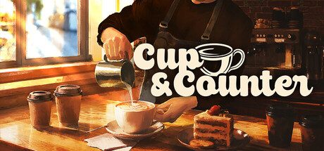 [PC]杯与吧台：咖啡店模拟器/Cup and Counter: Coffee Shop Simulator