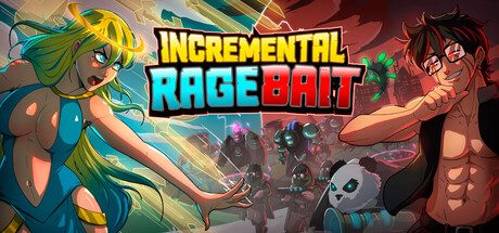 [PC]增量激怒诱饵/Incremental Ragebait