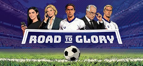 [PC]荣耀之路/Road To Glory