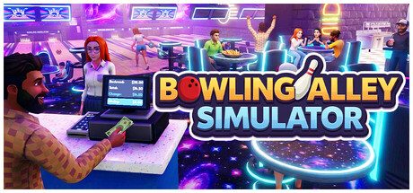 [PC]保龄球馆模拟器/Bowling Alley Simulator