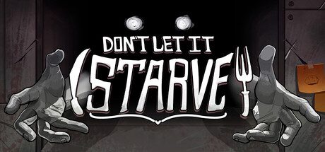 [PC]别让它挨饿/Don\’t Let It Starve