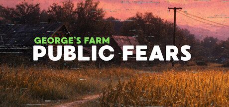 [PC]公众恐惧：乔治的农场/Public Fears – George\’s Farm
