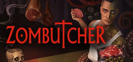 [PC]僵尸屠夫模拟器/ZOMBUTCHER: Monster Business Simulator