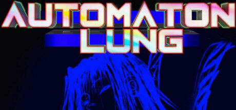[PC]自动人偶/Automaton Lung