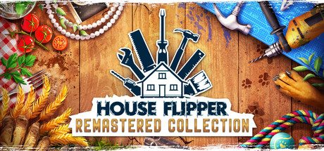 [PC]房产达人：重制版合集/House Flipper Remastered Collection