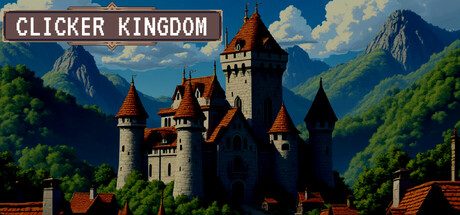 [PC]点击王国/Clicker Kingdom